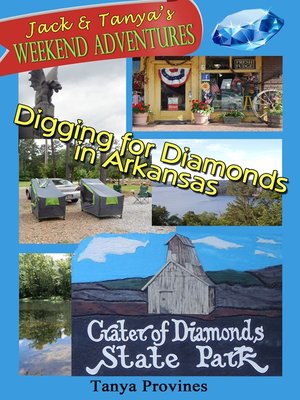 cover image of Digging for Diamonds in Arkansas, Jack & Tanya's Weekend Adventures